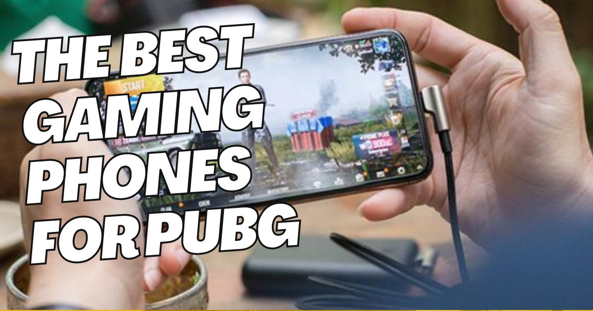 Read more about the article best gaming phones for pubg