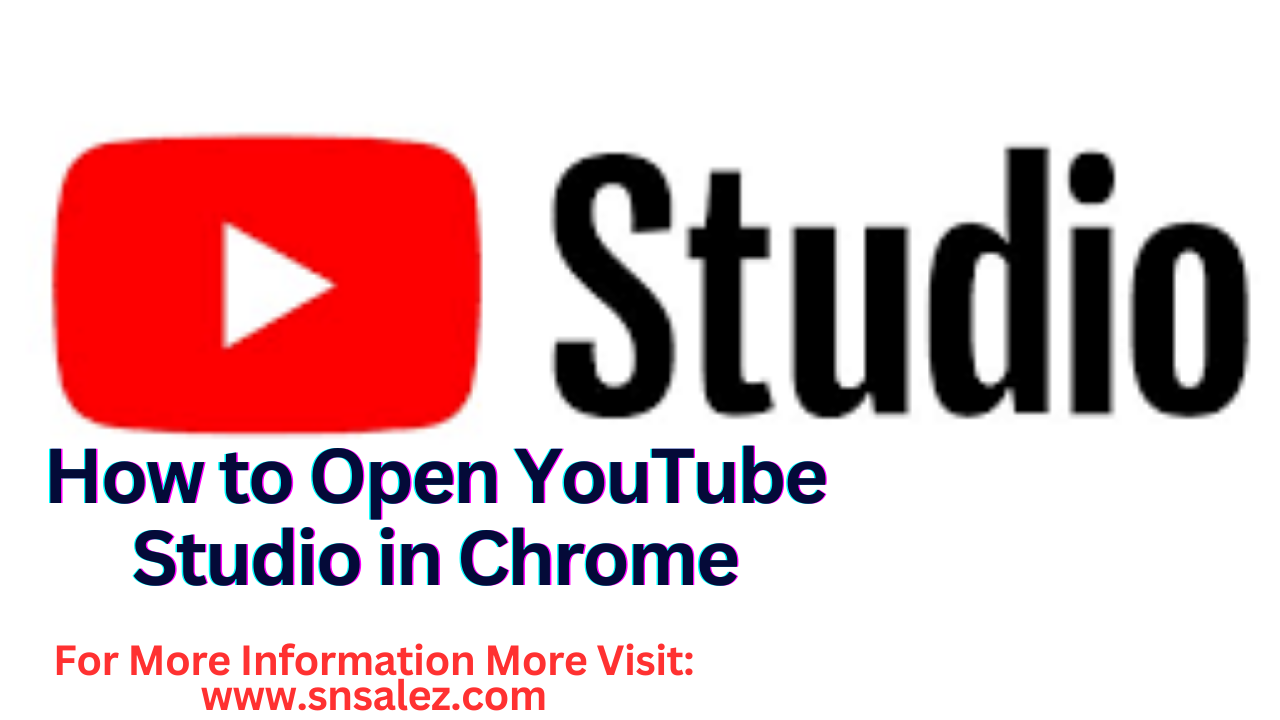 Read more about the article How to Open YouTube Studio in Chrome