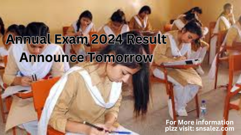 Annual Exam 2024 Result Announce Tomorrow