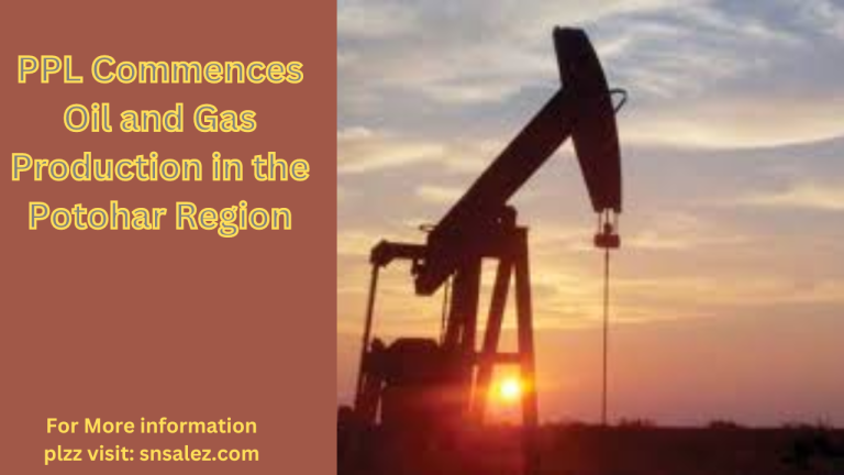 PPL Commences Oil and Gas Production in the Potohar Region