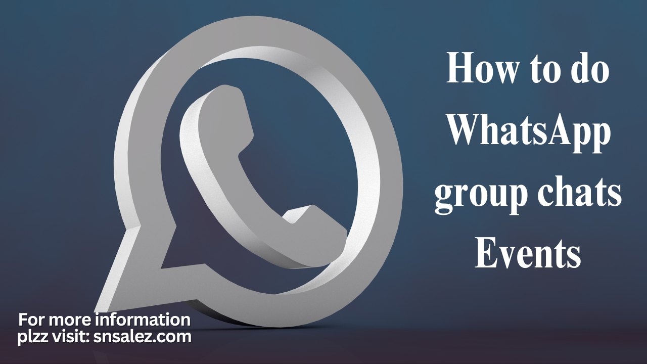 Read more about the article How to do WhatsApp group chats Events