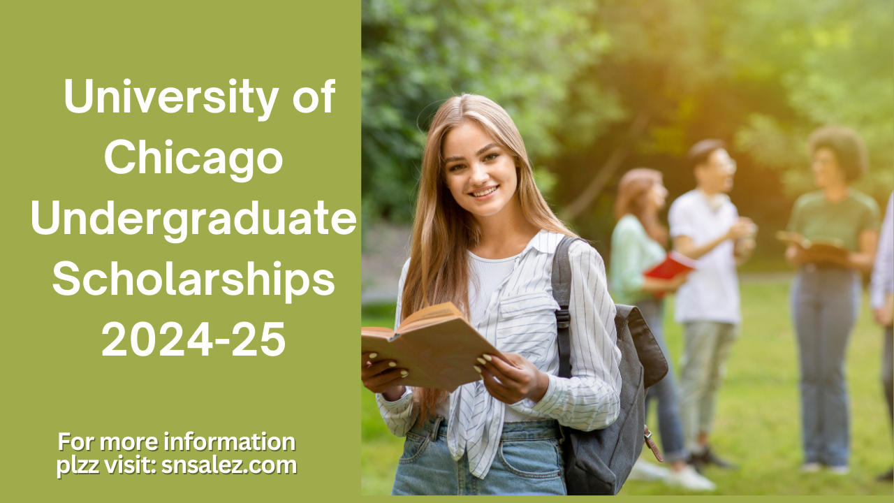 You are currently viewing University of Chicago Undergraduate Scholarships 2024-25