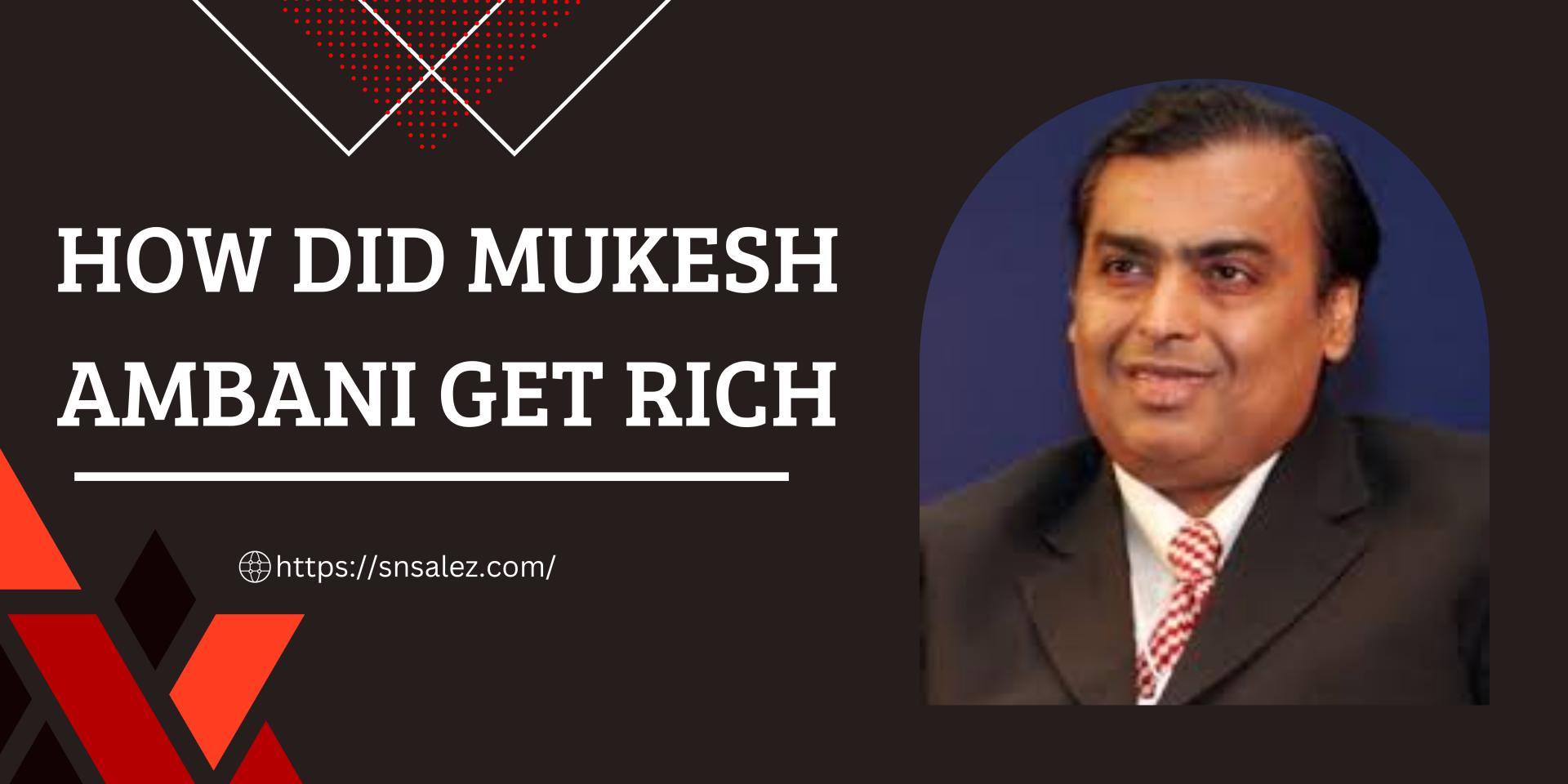 You are currently viewing How did Mukesh Ambani get rich